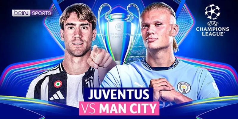 Soi kèo Juventus vs Man City